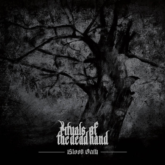 Rituals of the Dead Hand - Blood Oath Rituals of the Dead Hand - Blood Oath