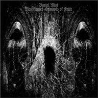 Burial Mist - Mortificated Symbols of Faith Burial Mist - Mortificated Symbols of Faith