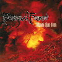 EP- Funeral Frost - Watch them Burn EP- Funeral Frost - Watch them Burn
