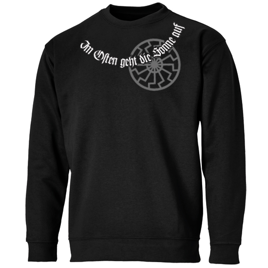 Sweatshirt- Im Osten geht die Sonne auf Sweatshirt- Im Osten geht die Sonne auf