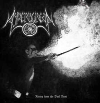 Hyperborean - Rising from the dark Past Hyperborean - Rising from the dark Past