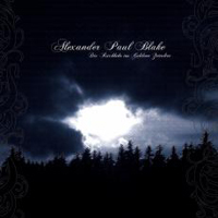 Alexander Paul Blake - Die Rückkehr ins Goldene Zeitalter Alexander Paul Blake - Die Rückkehr ins Goldene Zeitalter